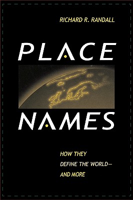 Place Names: How They Define the