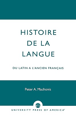 Histoire de la Langue: Du Lat