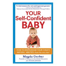 Your Self-Confident Baby: How T