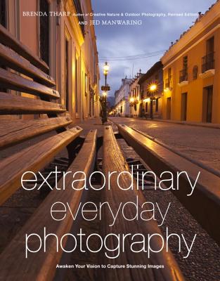 Extraordinary Everyday Photography: