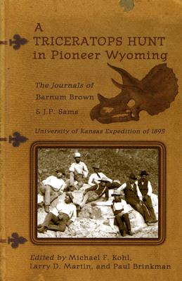 A Triceratops Hunt in Pioneer Wyoming: