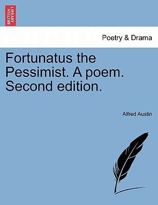 【预订】fortunatus the pessimist. a poem. second
