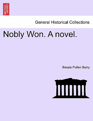【预订】nobly won. a novel.
