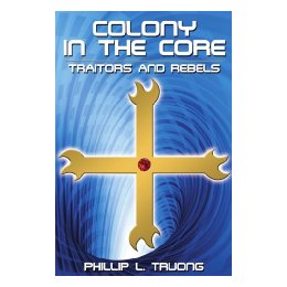 Colony in the Core: Traitors and