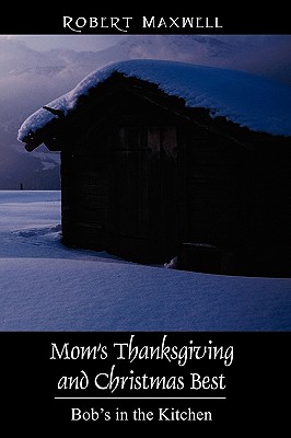Mom's Thanksgiving and Christmas Best: epub格式下载