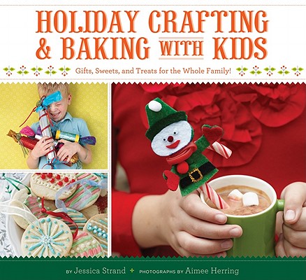 【预订】holiday crafting and baking with kids