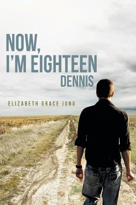 【预订】now, im eighteen: dennis