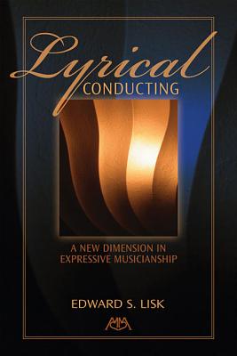 Lyrical Conducting: A New Dimension in