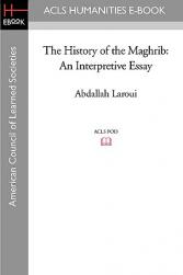 The History of the Maghrib: A
