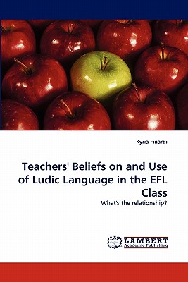 【预订】teachers" beliefs on and use of ludic