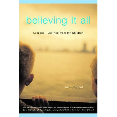 预订 Believing It All: Lessons I Learned from My Children