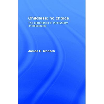 预订 Childless: No Choice : The Experience of Inv...