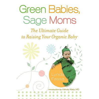 预订 Green Babies, Sage Moms: The Ultimate Guide ...