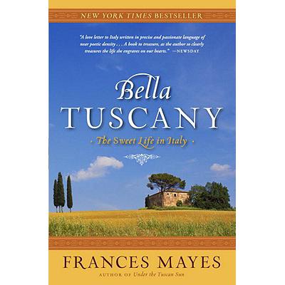 Bella Tuscany: The Sweet Life in Italy txt格式下载