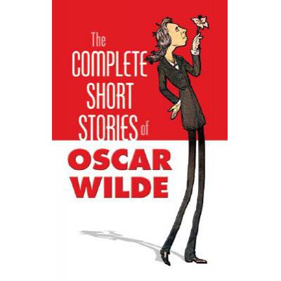 The Complete Short Stories of Oscar Wilde