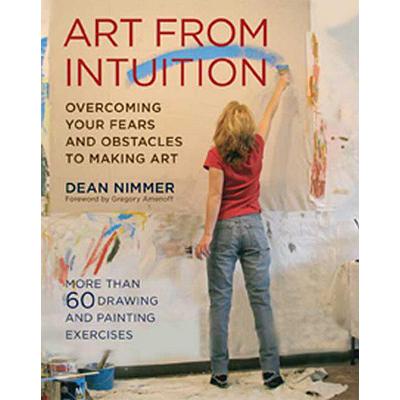 预订 Art from Intuition: Overcoming Your Fears an...