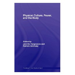 Physical Culture, Power, and the