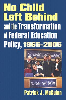 No Child Left Behind and the