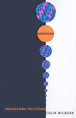 Nanovision: Engineering th
