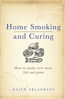 Home Smoking and Curing: How t