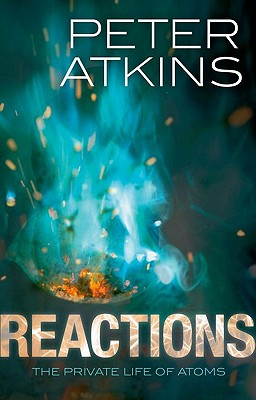 Reactions: The Private Life of