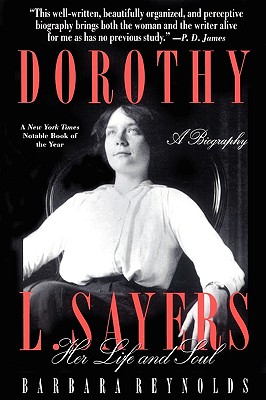 Dorothy L. Sayers: Her Life and