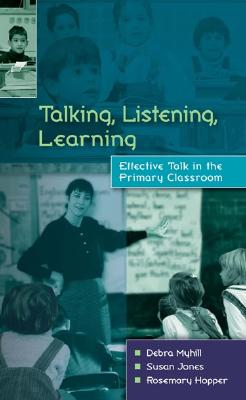 Talking, Listening and Learning: