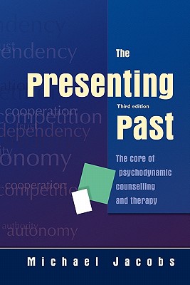 The Presenting Past: The Core of
