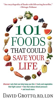 101 Foods That Could Save Your