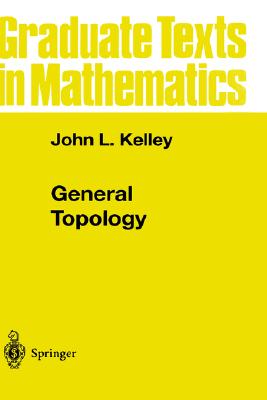 预订 通用拓扑学 第1版 General Topology 英文原版 John L Kelley