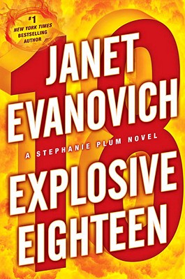 Explosive Eighteen: A Stephanie Plum