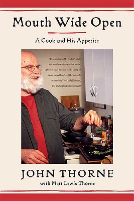 Mouth Wide Open: A Cook and His
