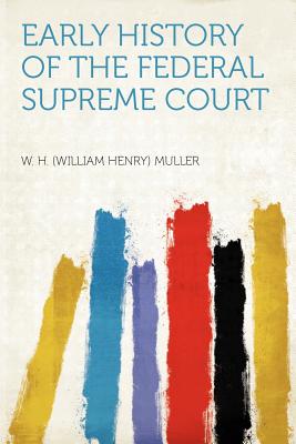 【预订】early history of the federal supreme