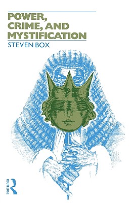 Power, Crime and Mystification