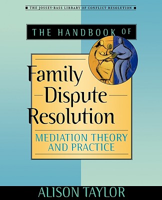 The Handbook Of Family Disp