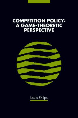 【预订】competition policy: a game-theoretic