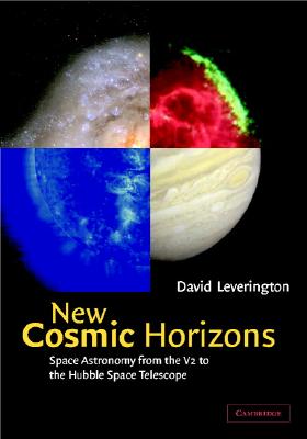 New Cosmic Horizons: Space Astronomy