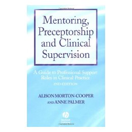 Mentoring, Preceptorship And Clinical