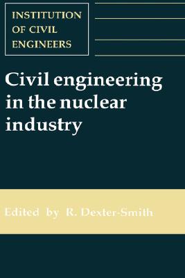 Civil Engineering in the Nuclea