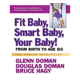 Fit Baby, Smart Baby, Your Baby!: From