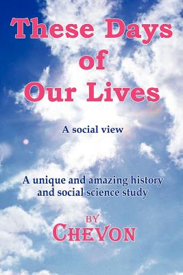 These Days of Our Lives