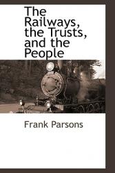 The Railways, the Trusts, and th