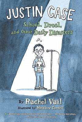 Justin Case: School, Drool, and Other