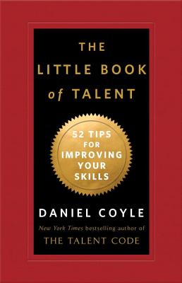The Little Book of Talent: 52 Tips for