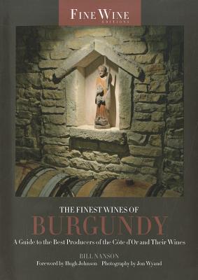 The Finest Wines of Burgundy: A Guide to