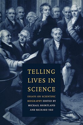 Telling Lives in Science: Essays o