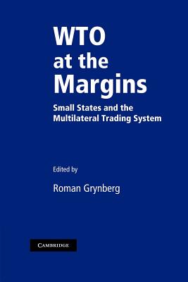 Wto at the Margins: Small States and the
