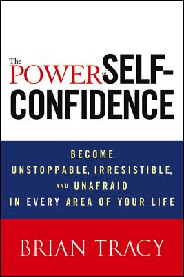 The Power of Self-Confidence: Become