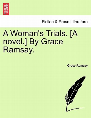 【预订】a womans trials. [a novel.] by grace