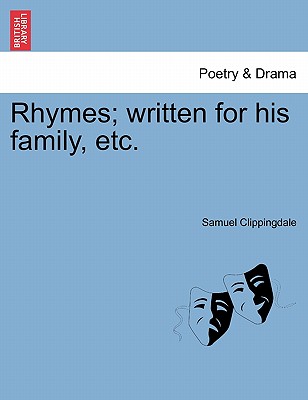 Rhymes; Written for His Family,
